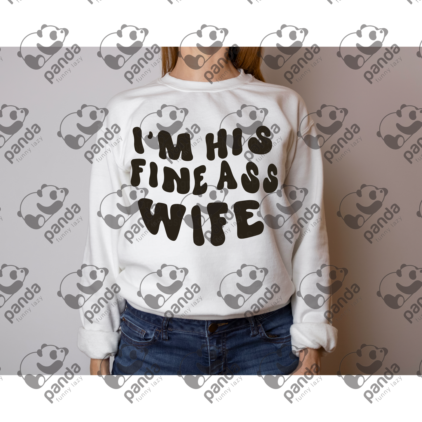I'm his fine ass wife