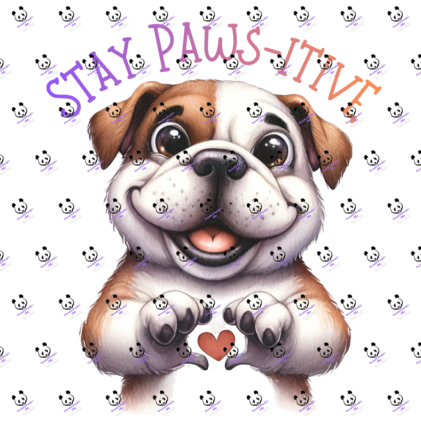 Stay paws-itive bulldog 3