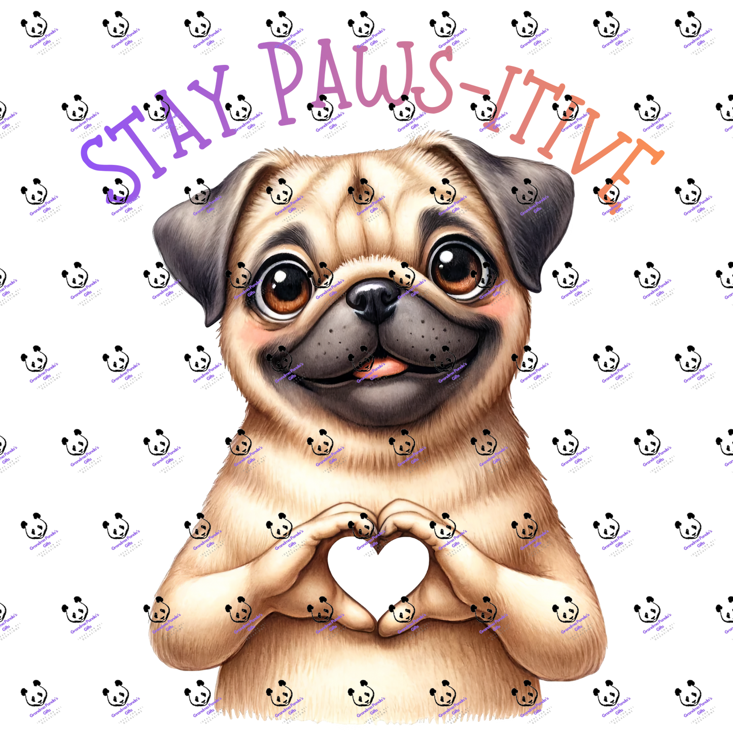 Stay paws-itive pug 3