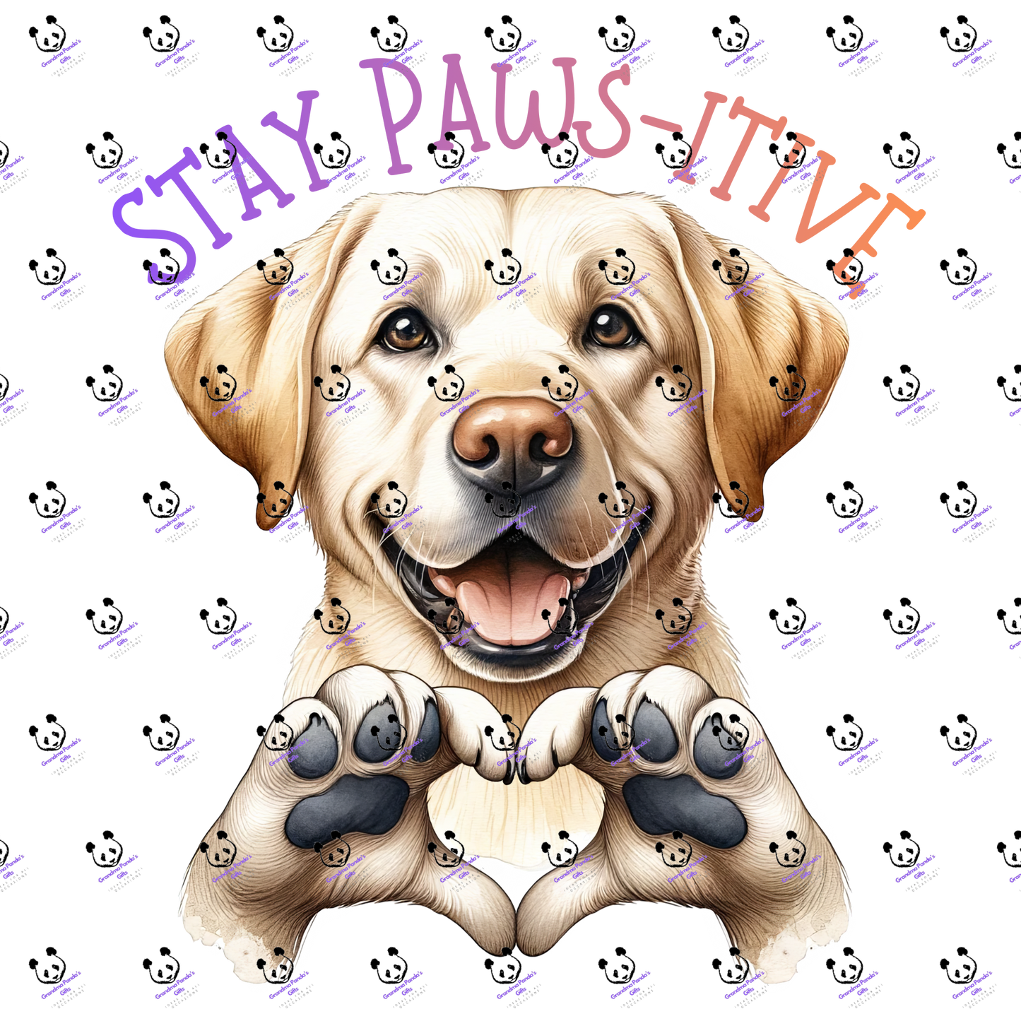 Stay paws-itive Labrador 3
