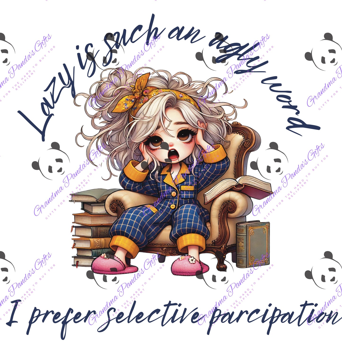 Lazy is such an ugly word 2