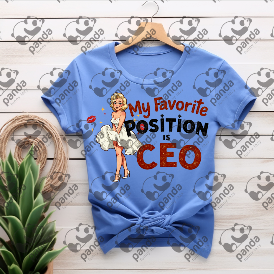My favorite position is CEO
