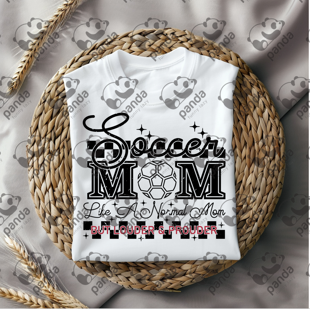 Soccer mom like a normal mom but louder and prouder 2