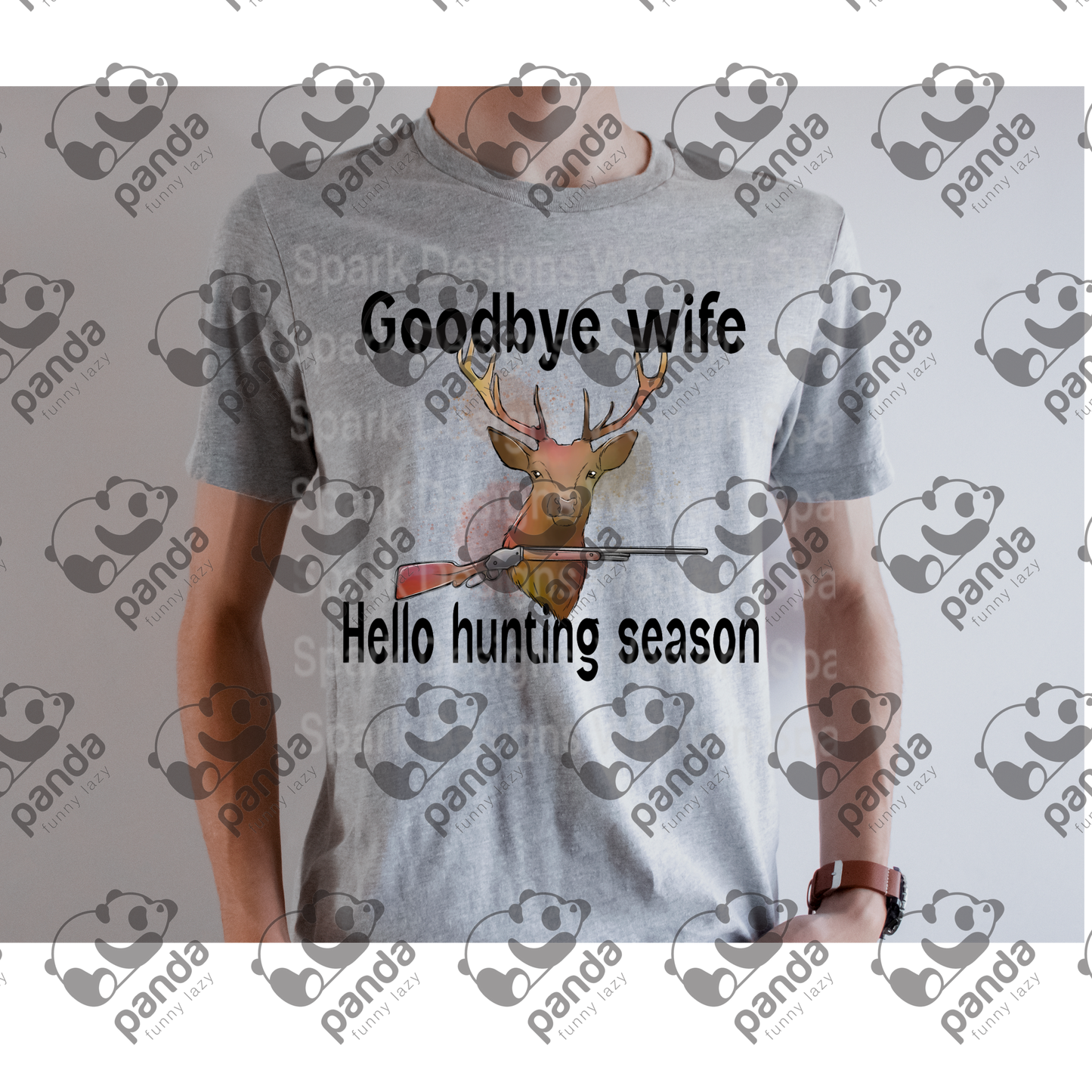 Goodbye wife hello hunting season