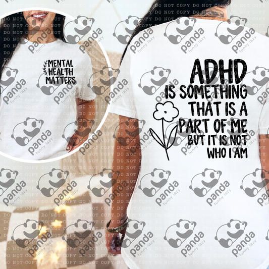 ADHD is something that is a part of me but not who I am
