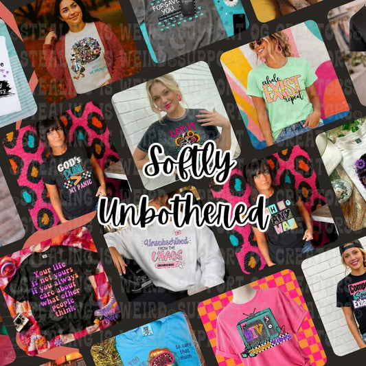 Softly Unbothered Collection