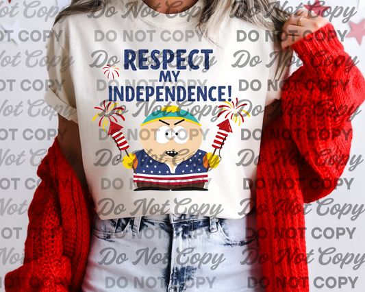 Respect my independence (SP)