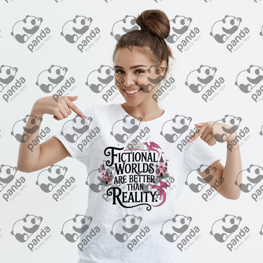 Fictional worlds are better than reality