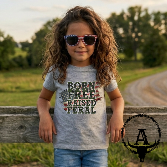 Born free Raised feral