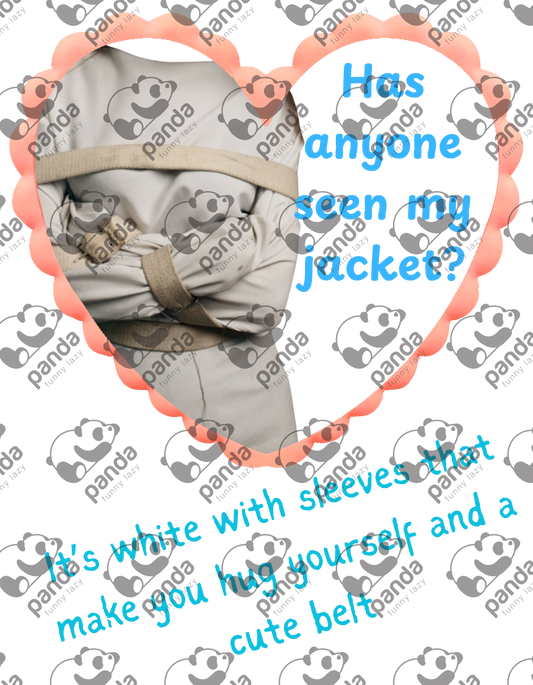 Has anyone seen my jacket?