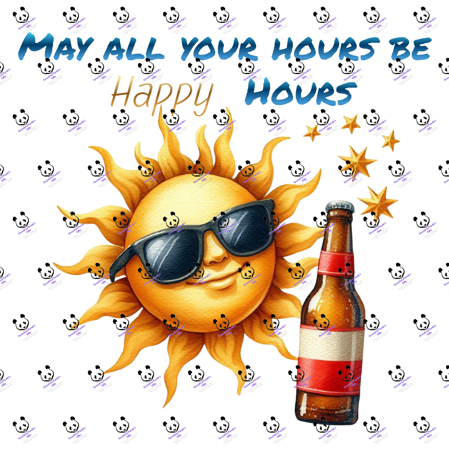 May all your hours be happy hours