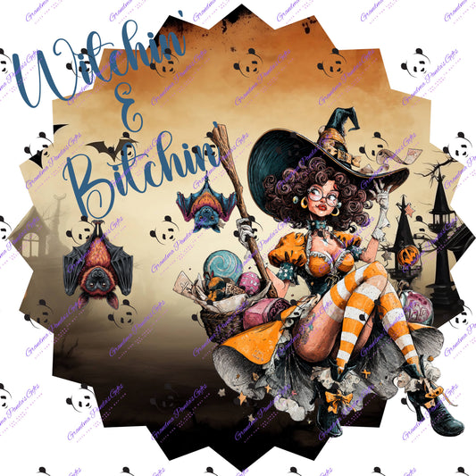 Witchin’ & Bitchin’