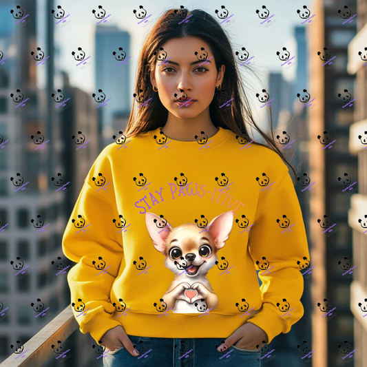 Stay paws-itive chihuahua 2