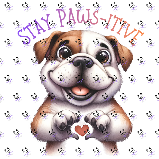 Stay paws-itive bulldog 3
