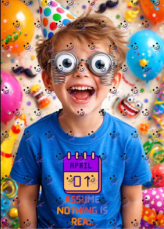 April 1 Assume nothing is real