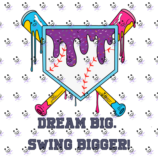 Dream big. Swing bigger