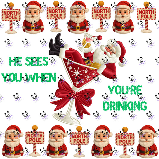 He sees you when you’re drinking