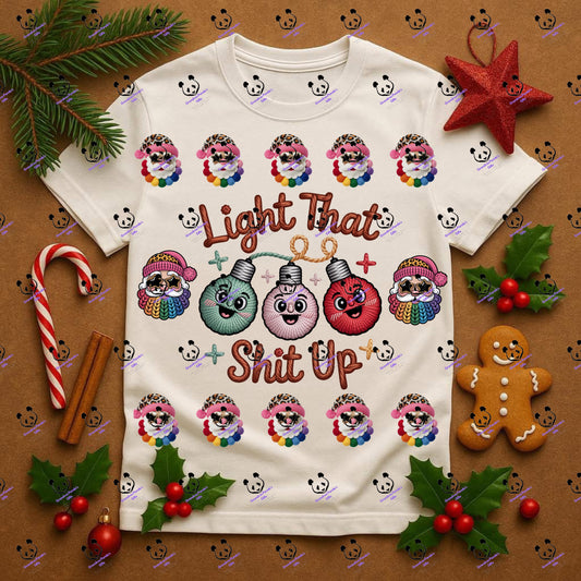 Light that sh!t up 2