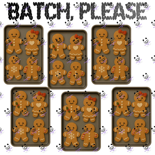 Batch, please