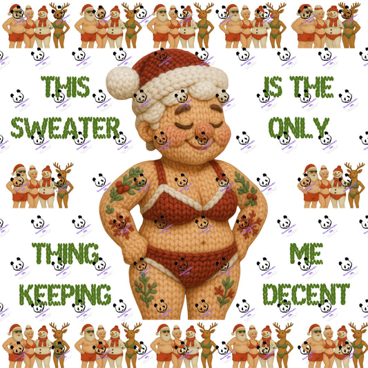 This sweater is the only thing keeping me decent (Mrs.)