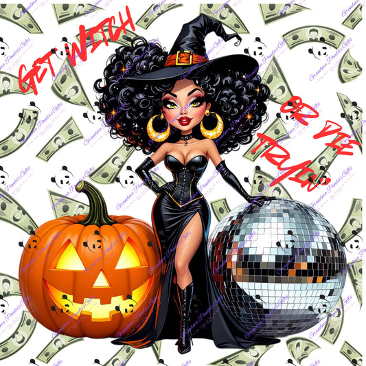 Get witch or die trin’
