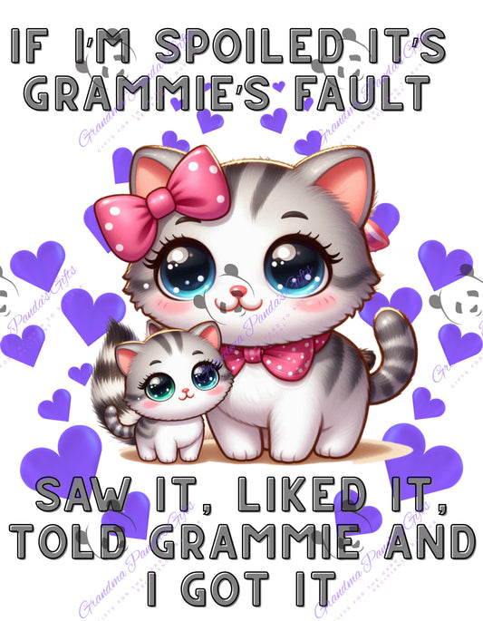 If I’m spoiled it’s Grammie’s fault (cat)
