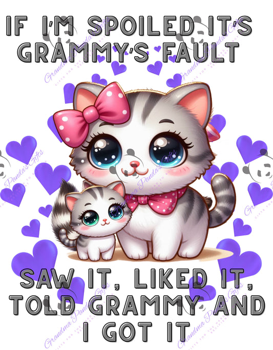If I’m spoiled it’s Grammy’s fault (cat)
