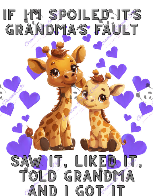 If I’m spoiled it’s Grandma’s fault (giraffe)