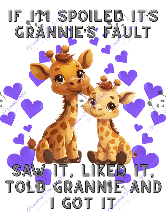 If I’m spoiled it’s Grannie’s fault (giraffe)