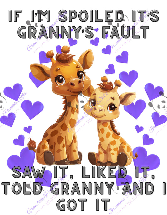 If I’m spoiled it’s Granny’s fault (giraffe)