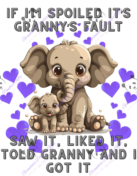 If I’m spoiled it’s Granny’s fault (elephant)
