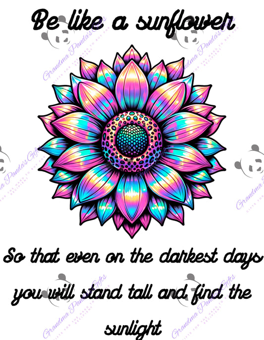 Be like a sunflower