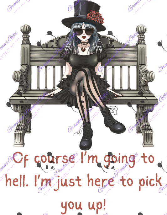 Of course I’m going to hell