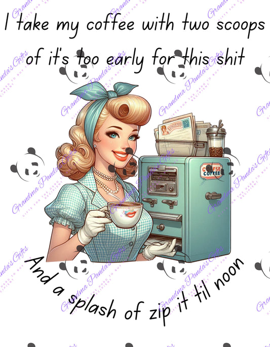 I take my coffee with two scoops… 3
