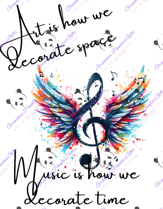 Art is how we decorate space (music)