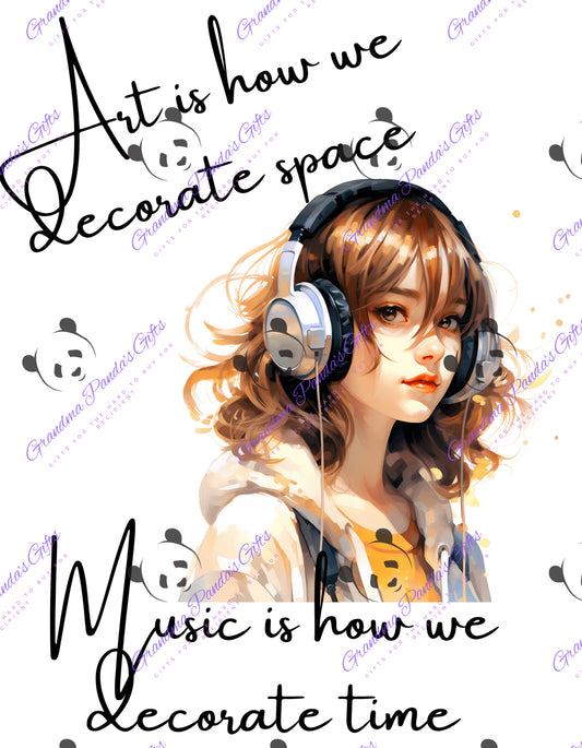 Art is how we decorate space (girl)