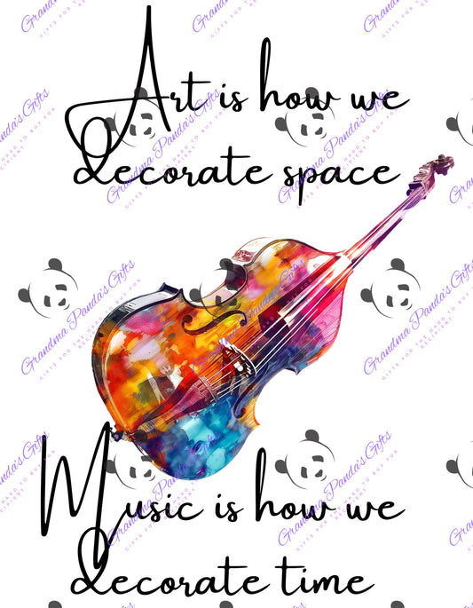 Art is how we decorate space (instrument)