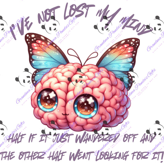 I’ve not  lost my mind 2