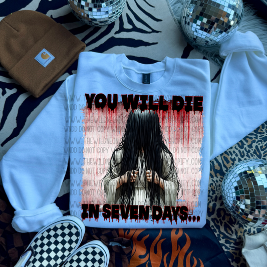 You will die in seven days