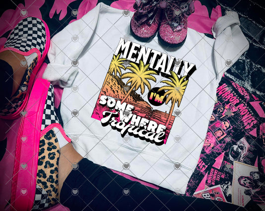 Mentally somewhere tropical