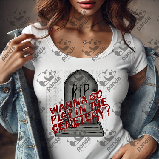 Wanna go play in the cemetery